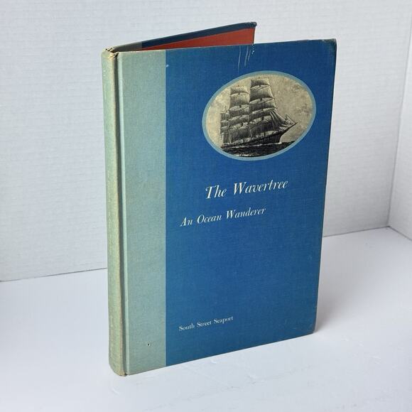 The Wavertree: An Ocean Wanderer - South Street Seaport Museum HC 1969 D1 - Picture 1 of 16